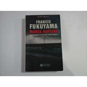 MAREA RUPTURA - FRANCIS FUKUYAMA